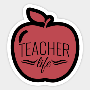 Teacher Life - Teacher Appreciation Gift Sticker